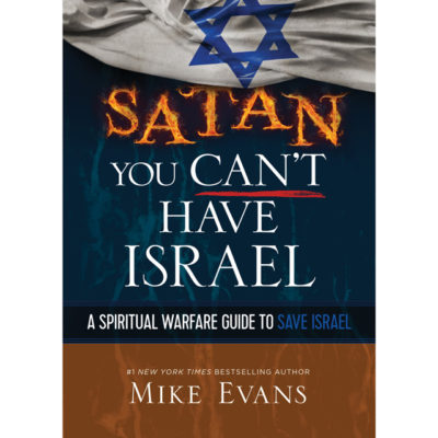 Satan You Can't Have Israel