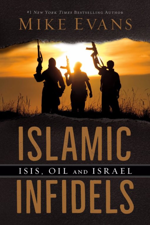 Islamic Infidels, ISIS, Oil and Israel - hardcover