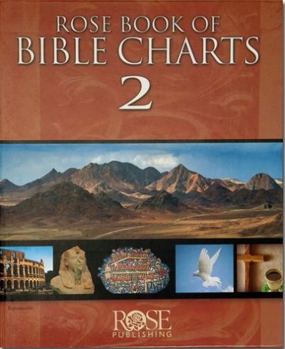 Rose Book of Bible Charts, Maps and Timelines Volume 2