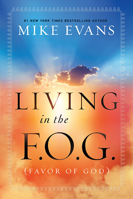 Living in the F.O.G. (Favor of God) (hardcover)